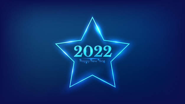 2022 gelukkig nieuwjaar neon achtergrond. neon frame in stervorm met glanzende effecten voor kerstvakantie wenskaart, flyers of posters. vector illustratie