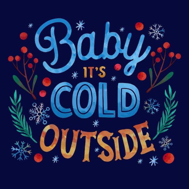 Gratis vector baby, het is koud buiten belettering op winterachtergrond