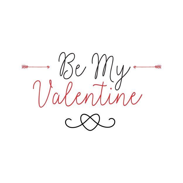 Be My Valentine Belettering met pijlen