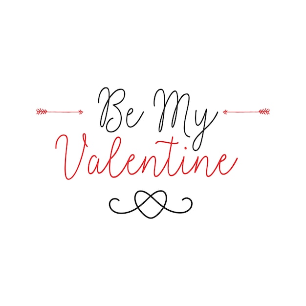 Be My Valentine Belettering met pijlen