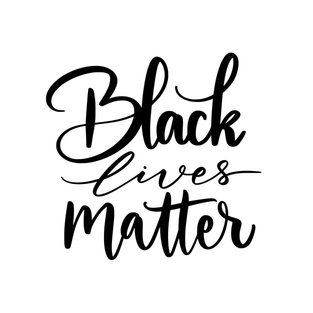 Black lives matter - belettering