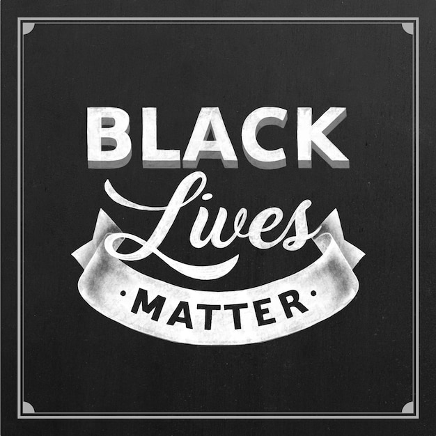 Black lives matter - belettering