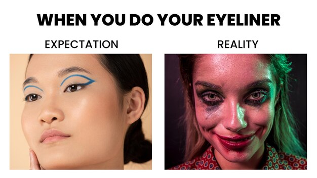 Eyeliner verwachting vs realiteit meme