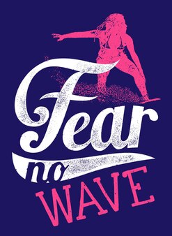 Fear no wave surfboarden