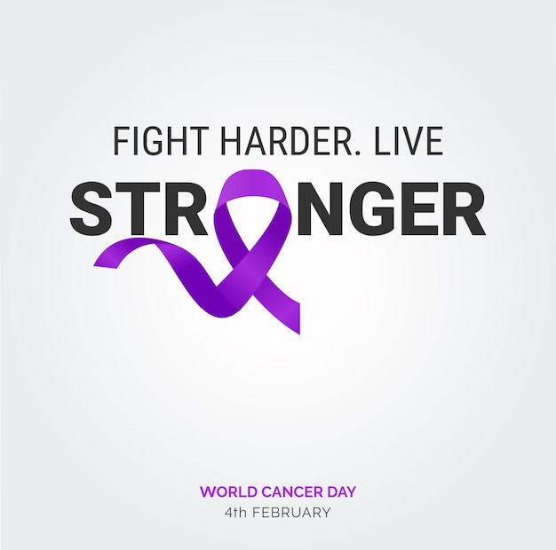 Fight harder live stronger ribbon typography 4 februari wereldkankerdag