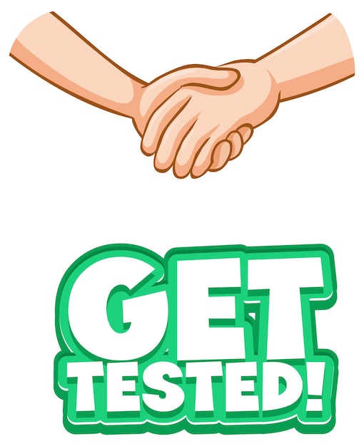 Gratis vector get tested lettertype in cartoon-stijl met handen bij elkaar houden geïsoleerd op een witte achtergrond