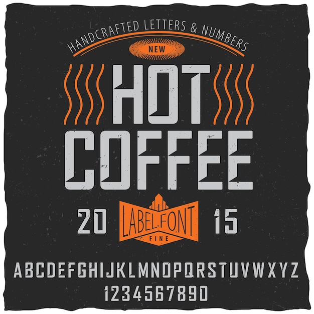 Hete koffie lettertype poster met voorbeeld labelontwerp op stoffig