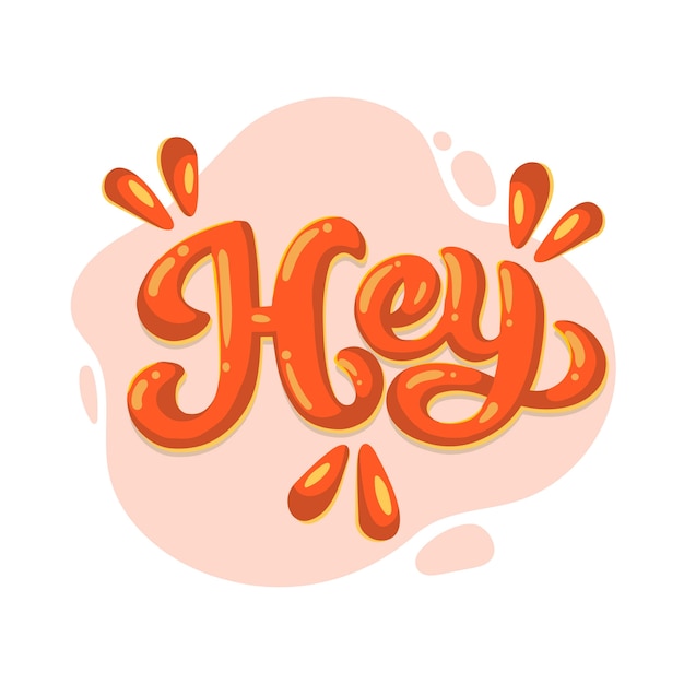 Hey belettering ontwerp illustratie