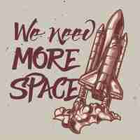 Gratis vector illustratie van ruimteschip met letters: we hebben meer ruimte nodig