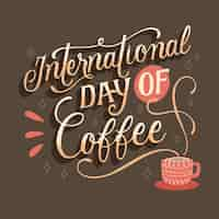 Gratis vector internationale dag van koffie belettering