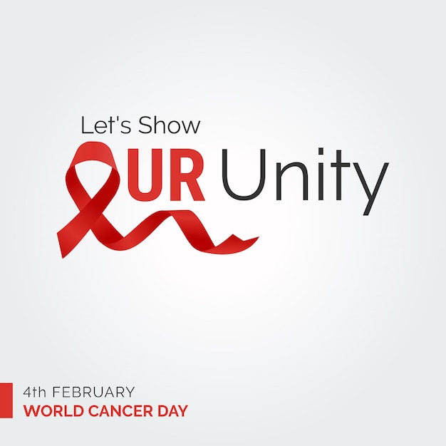 Laten we onze eenheid laten zien lint typografie 4 februari wereldkankerdag