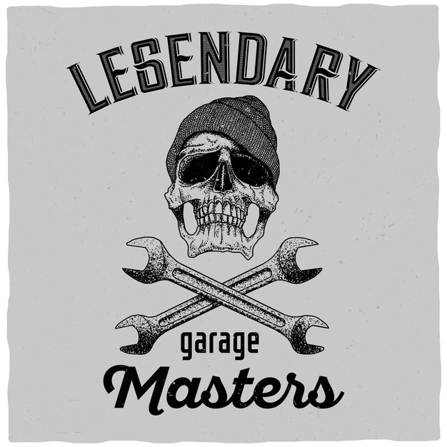 Legendarische garage meesters poster met schedel in hoed en twee moersleutels illustratie