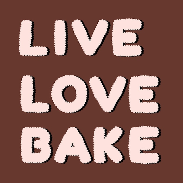 LIVE LOVE BAKE cookie tekst vector typografie