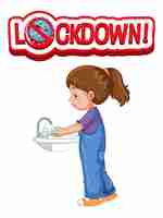 Gratis vector lockdown-lettertypeontwerp met een meisje dat haar handen wast op een witte achtergrond