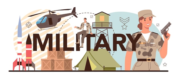 Militaire typografische header Soldaat in camouflage met een wapen Legeruitrusting en technologie Oorlogsstrategie en tactiek Geïsoleerde platte vectorillustratie