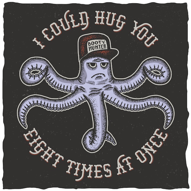 Octopus handgetekende poster met slogan ik zou je acht keer kunnen knuffelen