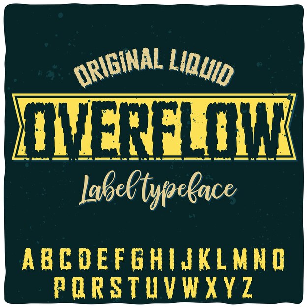 Origineel etiketlettertype genaamd "Overflow".