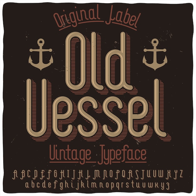 Origineel etiketlettertype met de naam 'Old Vessel'
