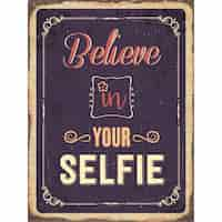 Gratis vector retro metalen bord geloof in uw selfie