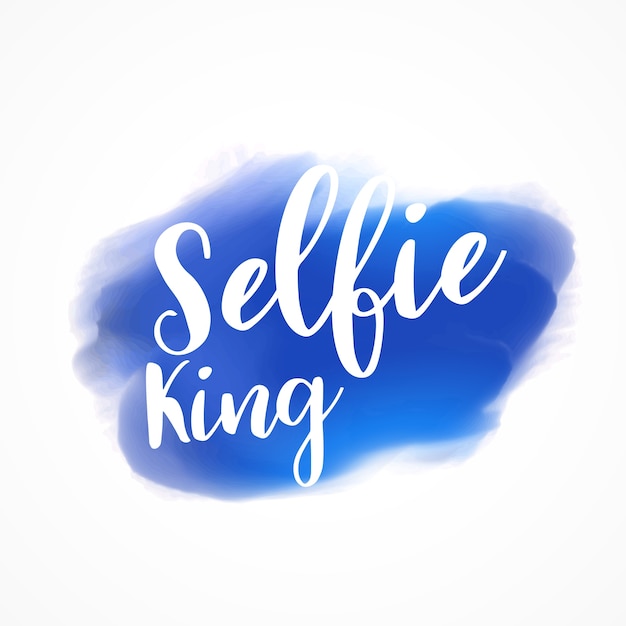 Gratis vector selfie koning belettering op blauwe verf beroerte aquarel