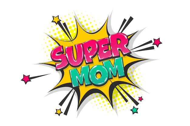 Super moeder moeder dag komische tekst tekstballon gekleurde pop-art stijl geluidseffect