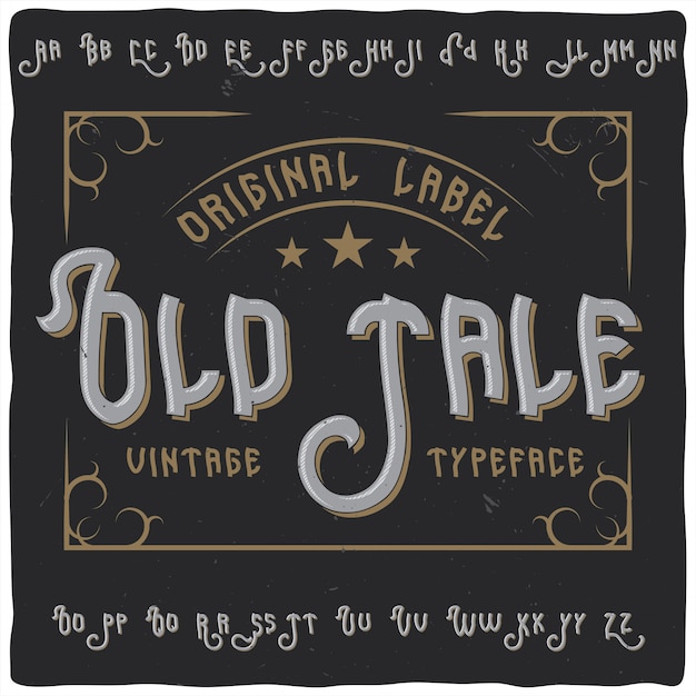 Vintage label lettertype genaamd "Old Tale". Perfect ontworpen lettertype voor elk ontwerp.