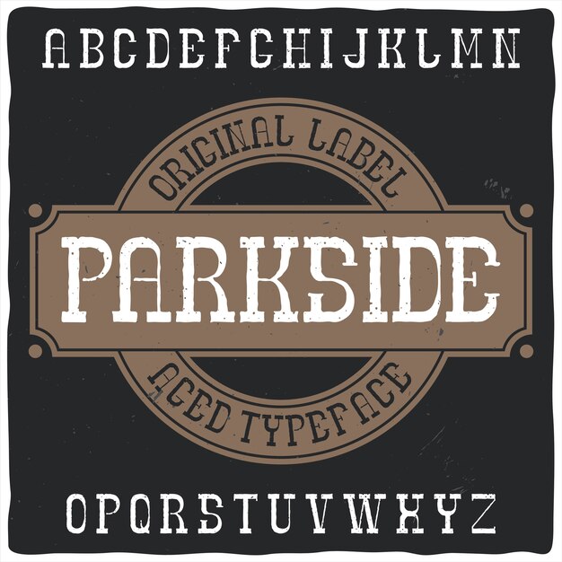 Vintage label lettertype genaamd "Parkside".