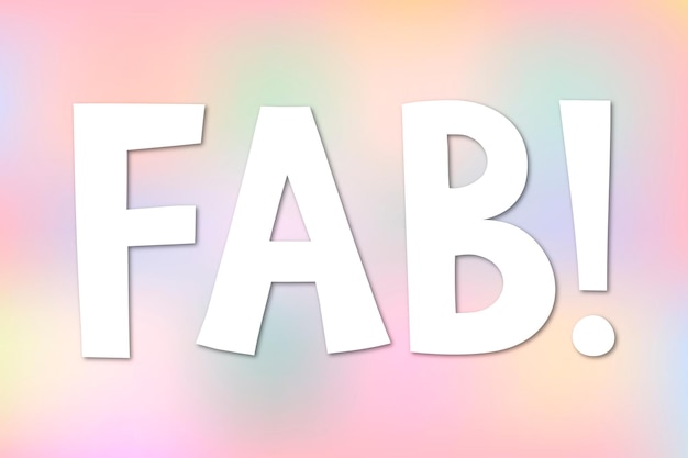 Witte fab! typografie op een pastelkleurige achtergrond vector